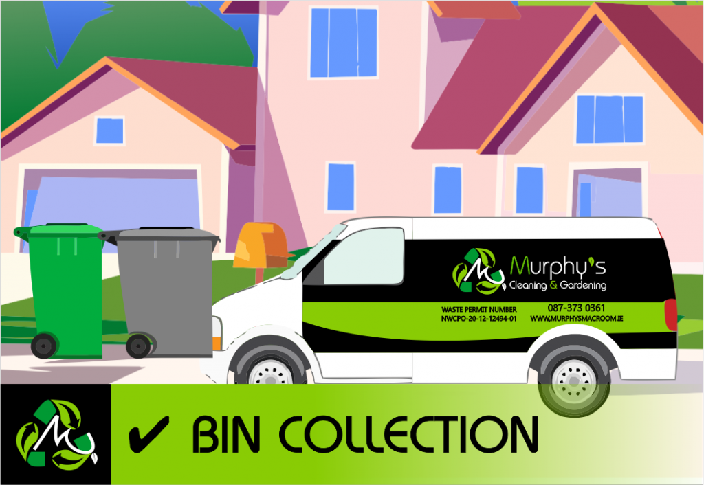 Bin Collection Murphy's Cleaning and Gardening